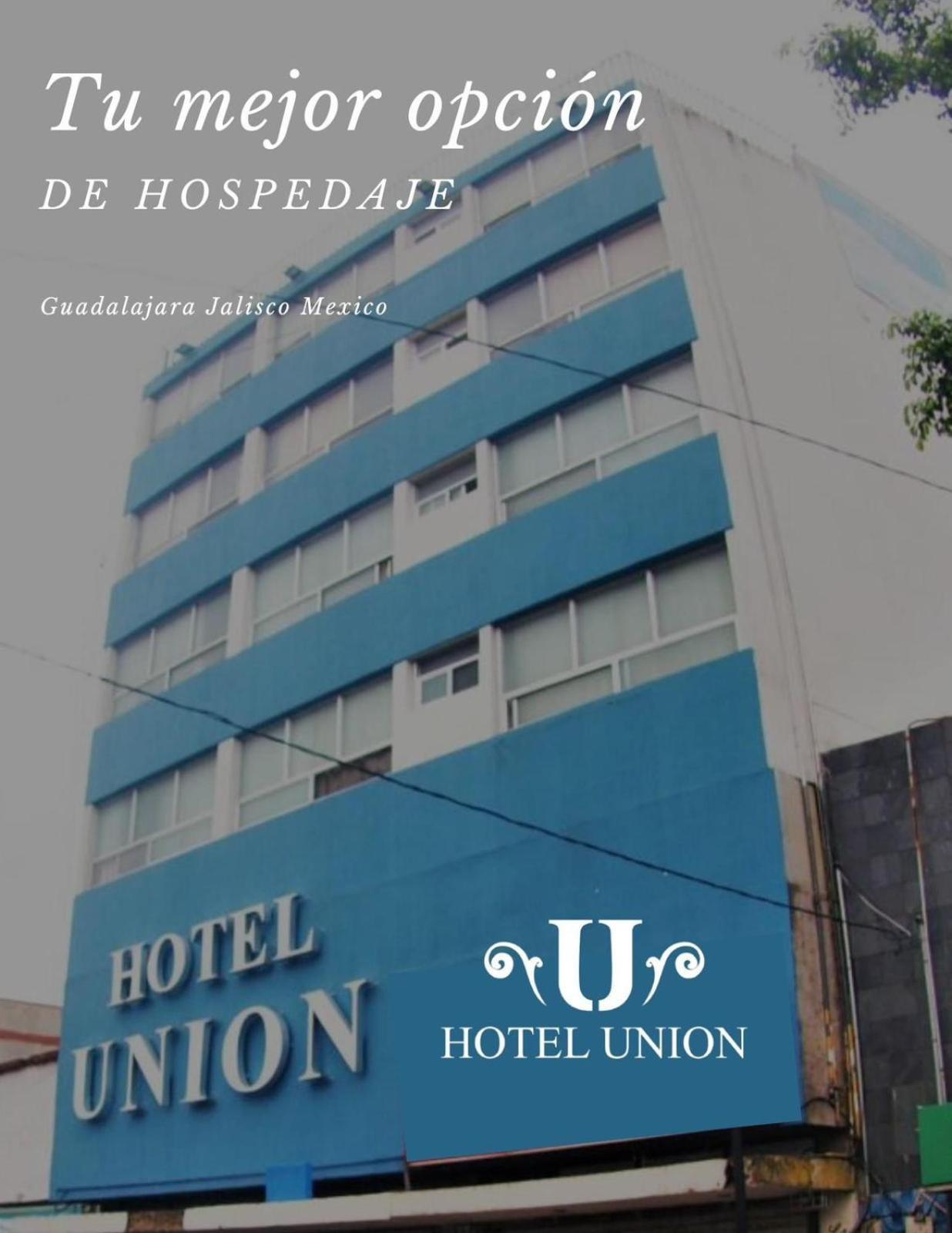 Hotel Union Guadalajara Exterior photo